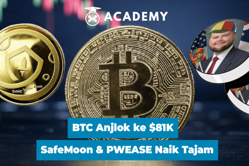 BTC Anjlok ke $81K; SafeMoon & PWEASE Naik Tajam
